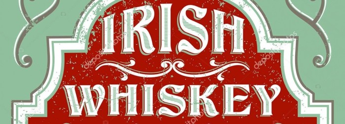 Irish whiskey.  , , , , ,    Tyshkanrockstar