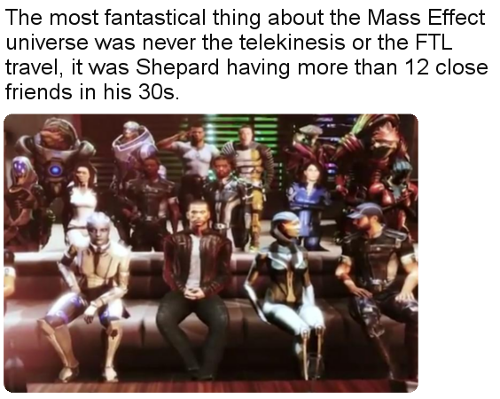 Science fiction... - Mass effect, Reddit, Friends, Humor, Screenshot