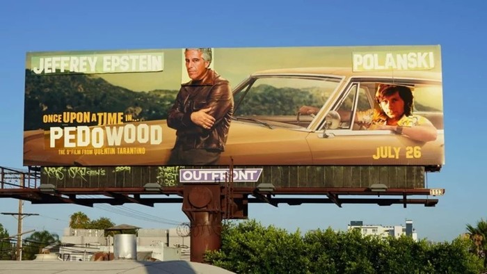 Street Artist Changes Title of Tarantino Film to 'Once Upon a Time... in Pedowwood' on Promotional Posters - Quentin Tarantino, Once Upon a Time in Hollywood, Street artists, Violence, Child abuse, Billboard, Jeffrey Epstein