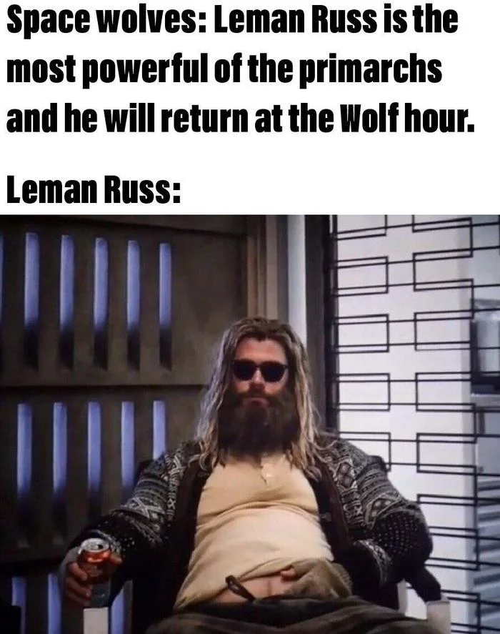 Leman Russ - Warhammer 40k, Wh humor, Leman Russ, Crossover, Avengers Endgame, Thor