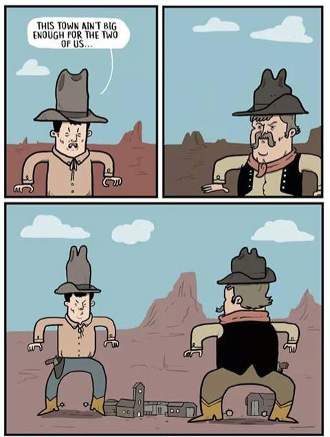 - This town is too small for the two of us. - Cowboys, Duel, Reddit