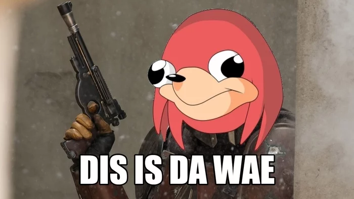 I could not resist after their phrase This is the way - My, Mandalorian, Star Wars, Ugandan Knuckles