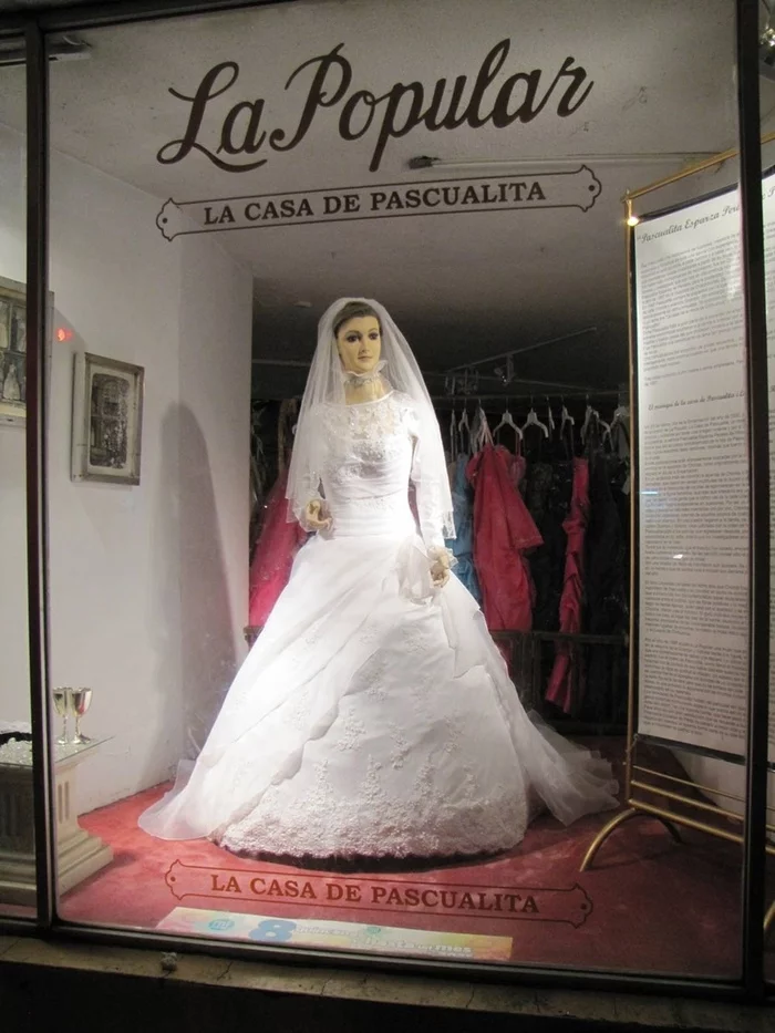 PASCUALITA: DEAD BRIDE'S WEDDING DRESS SHOP - Interesting, Dummy, Mexico, Deceased, Dead man in a dream, Story, Longpost