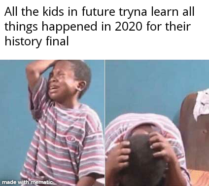 *Children of the future are trying to learn all the events of 2020 for the history exam* - Reddit, Memes, Picture with text, Translation, Children