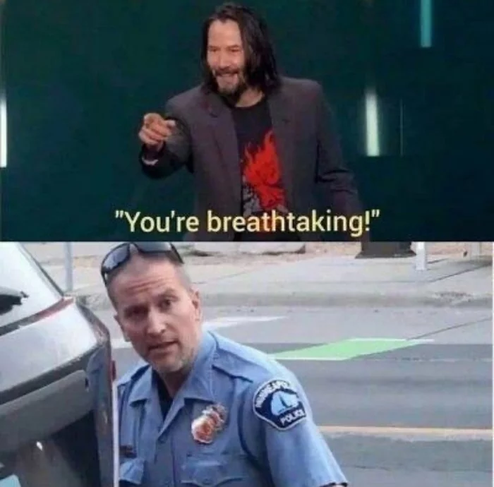 You are breathtaking! - Death of George Floyd, Black humor, Humor, Translation, USA, US police, Keanu Reeves