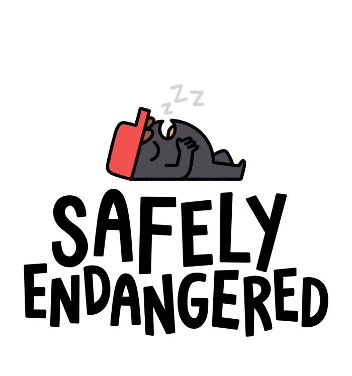   , , , ,  , Safely Endangered