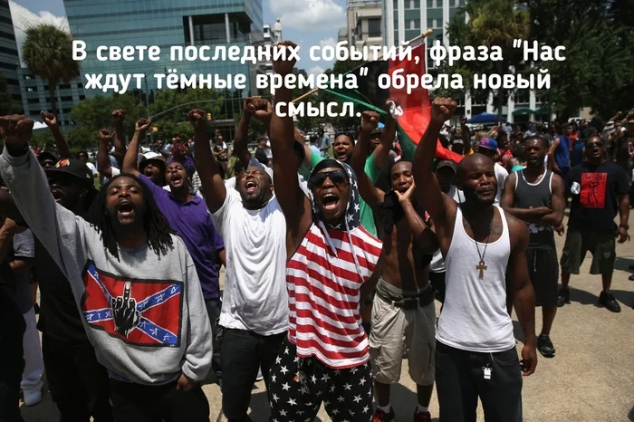 Заиграла новыми красками, так сказать) - Негры, Темные времена, Black lives matter, Юмор