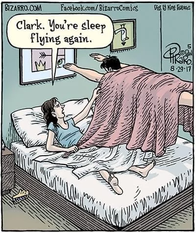 Clark, you're flying in your sleep again. - Superman, Dream, Comics, Picture with text, Somnambulism, Bed