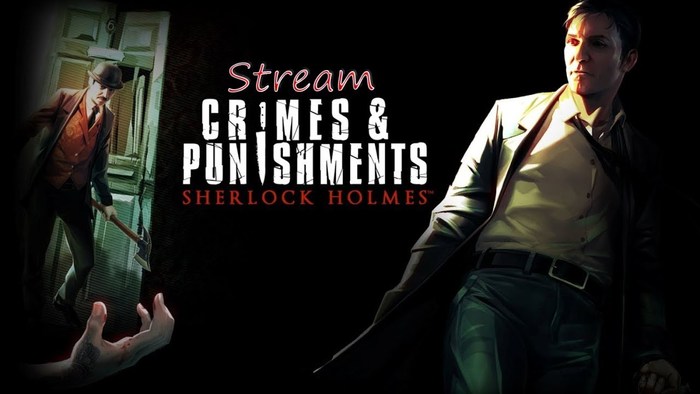 Sherlock Holmes: Crimes and Punishments ( 90%) -   Steam,  , , Sherlock Holmes - Crimes & Punishments