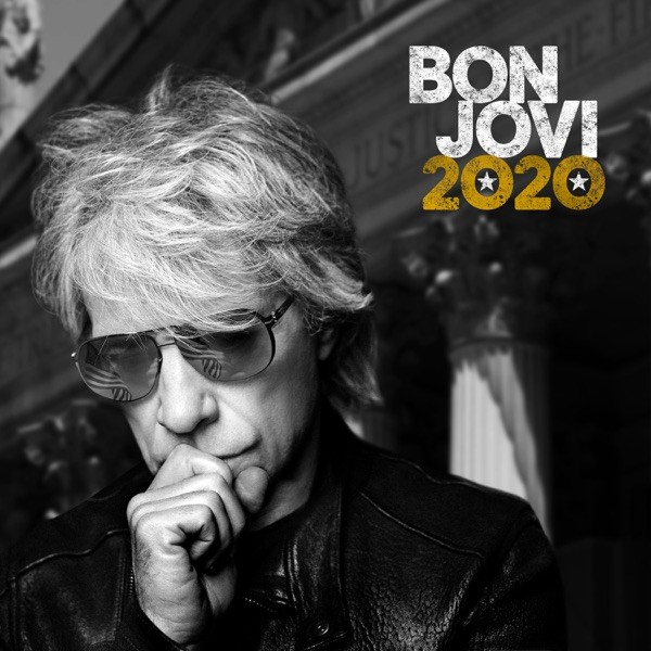 Bon Jovi 2020 - Bon Jovi, 2020, Музыка