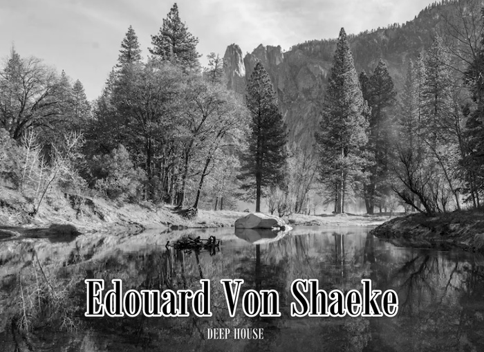 Edouard Von Shaeke - Deep House Deep House, ,  , 