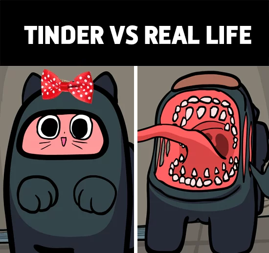 On dating apps and in real life - My, Among Us, Tinder