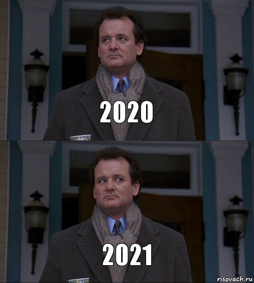God forbid... - 2020, 2021, Groundhog Day, Memes, We are waiting for change