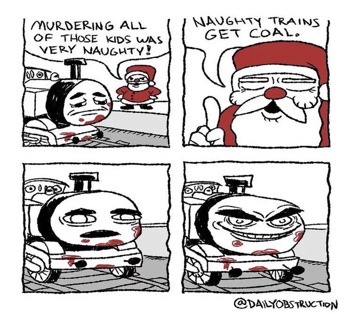 Naughty Tank Engine Thomas - Thomas the Tank Engine, Picture with text, Humor, Black humor, Santa Claus, Comics, Dailyobstruction