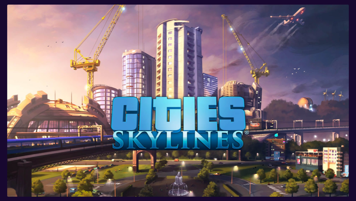 Cities: Skylines , 