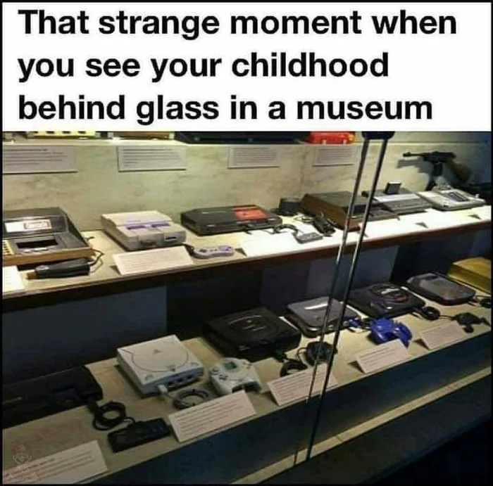 That strange feeling when you see your childhood behind glass in a museum - Picture with text, Nostalgia, Childhood, Consoles, Games, Humor, 9GAG