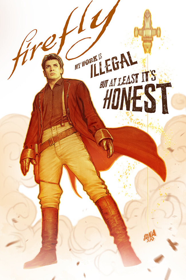 My work is illegal, but at least it's honest. - The series Firefly, Art, Malcolm Reynolds, David Nakayama