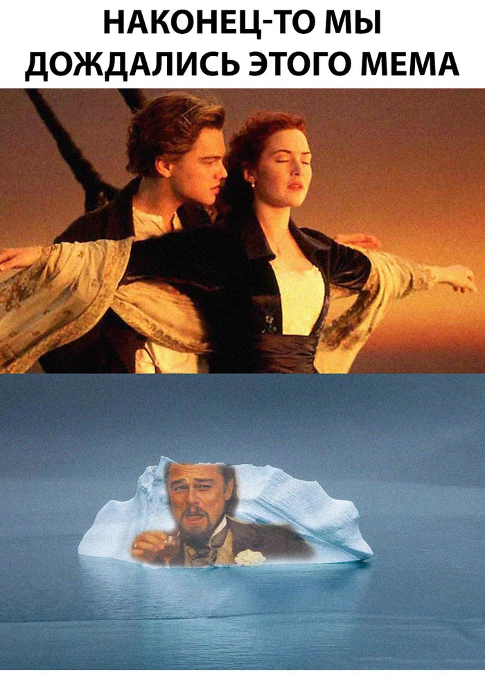 If DiCaprio played all the roles in the movie - Leonardo DiCaprio, Titanic, Iceberg, Memes