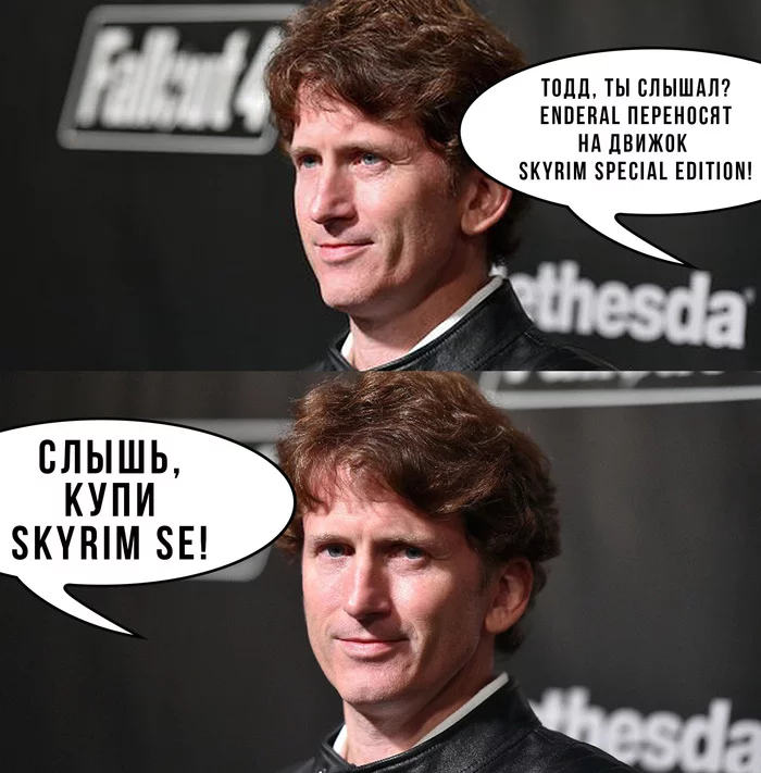 When Todd Howard learned about Enderal being ported to the Skyrim Special Edition engine - My, Enderal, The Elder Scrolls V: Skyrim, Skyrim Special Edition, The elder scrolls, Todd Howard