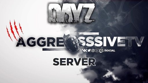 Игровой сервер Day-Z AggresssiveTV - Моё, DayZ, DayZ Standalone, Dayz Mod, Dayz Epoch, Сервер, Игры, Survivor, Discord, Игровой сервер