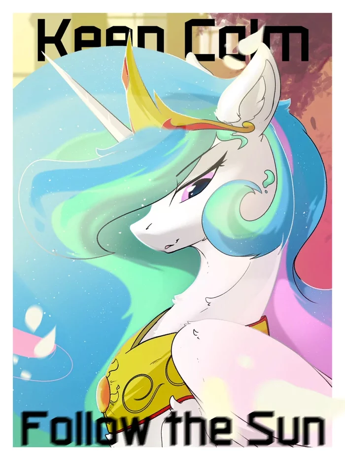 Keep calm - My little pony, Princess celestia, Therealf1rebird