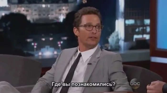 Matthew McConaughey on meeting Woody Harrelson for the first time - Matthew McConaughey, Woody Harrelson, Actors and actresses, Celebrities, Storyboard, Acquaintance, Friends, Interview, Alcohol, From the network, True detective (TV series), Longpost