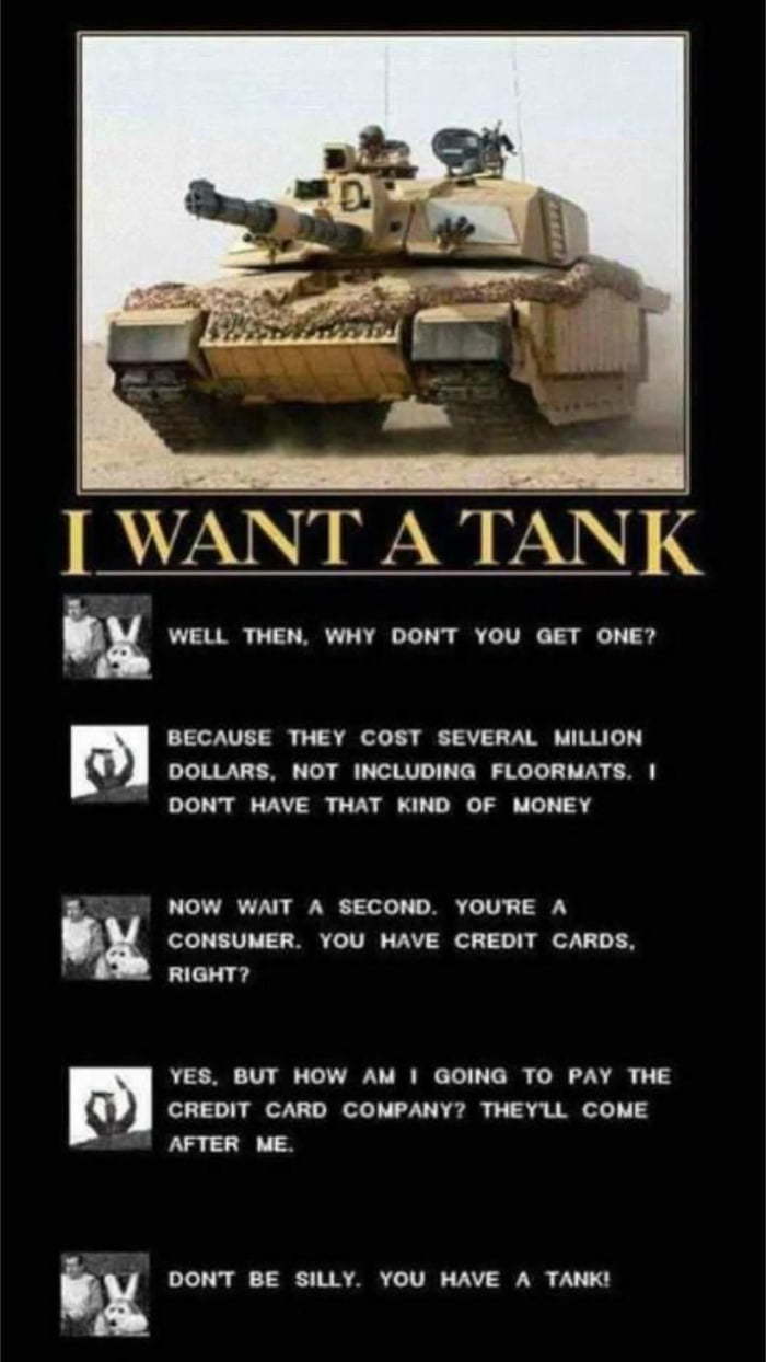 Everything is possible with a tank! - Tank Abrams, Credit card, Lenders, 9GAG, Screenshot, Memes, Challenger 2