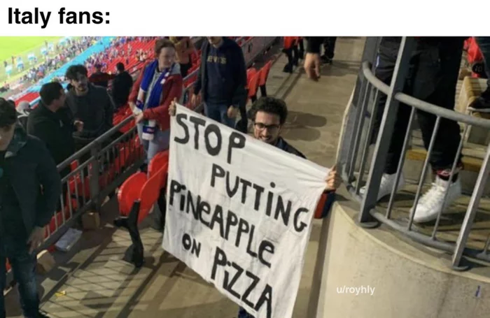 Italians are great! - Football, Italy, Euro 2020, Sports fans, Reddit, Pizza with pineapples, Europe championship