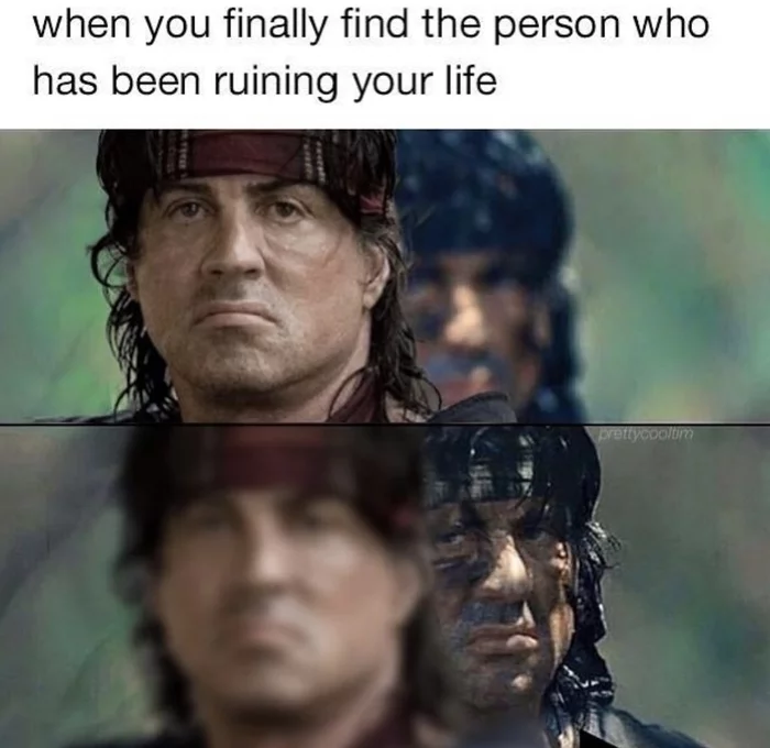 When you finally find the person who ruins your life - Humor, Memes, Sylvester Stallone, Reddit, Rambo