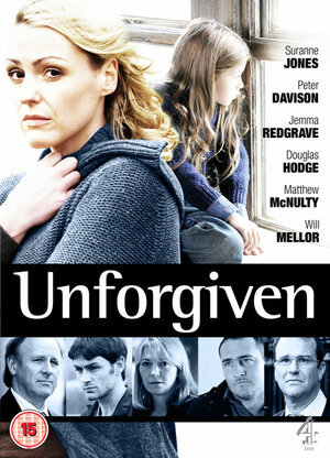 Unforgiven / Unforgiven (mini series 2009) - Drama, Miniseries, Movies, Thriller, Crime