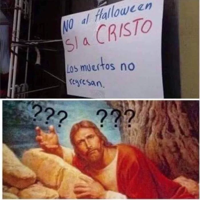 Spaniards joke: Halloween - Halloween, Spain, Spanish language, Humor, Images, Picture with text, Jesus Christ, Resurrection, , Christ is risen