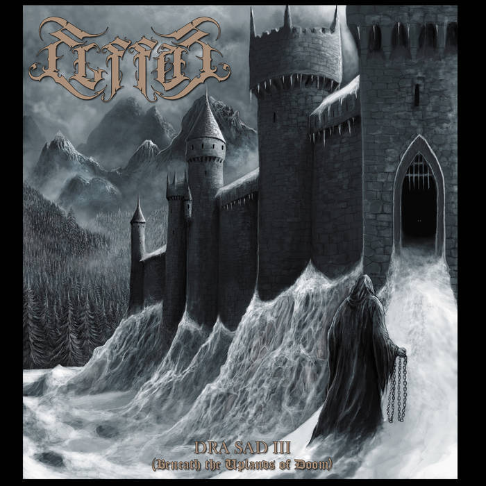 Elffor  2019 - Dra Sad III (Beneath the Uplands of Doom)
