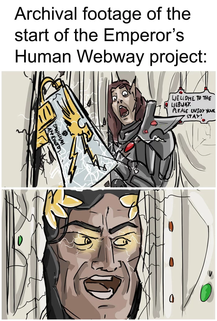 Archival Pict of the Beginning of the Emperor's Project of the Human Part of the Web - Warhammer 40k, Wh humor, Emperor of Humanity, Eldar, Memes, Picture with text