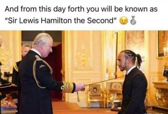And from this day on you will be called Sir Lewis Hamilton II - Formula 1, Lewis Hamilton, Champion, Picture with text, Translation