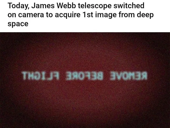 James Webb Telescope Turns On Camera for First Image in Deep Space Today - James Webb Telescope, Camera, The photo, Space, James Webb Telescope, Humor