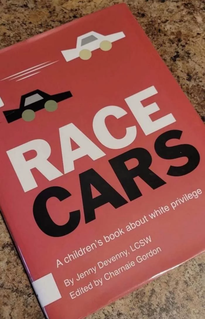 Race Cars: A Book of White Privilege for the Little Ones - Amazon, Books, Racism, Sjw, Tolerance