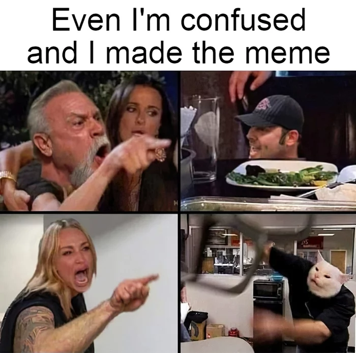 Epic Crossover - Memes, Two women yell at the cat, Picture with text, American chopper