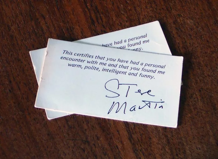 When stephen Martin was asked for an autograph in the 80s, he gave this business card: - Steve Martin, Business card, Autograph