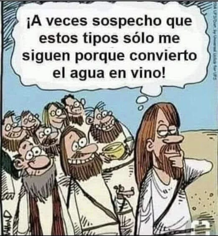 Spaniards joke: the secret of the success of Jesus Christ is revealed - Humor, Images, Picture with text, Spain, Spanish language, Jesus Christ, Christianity, Religion, Wine