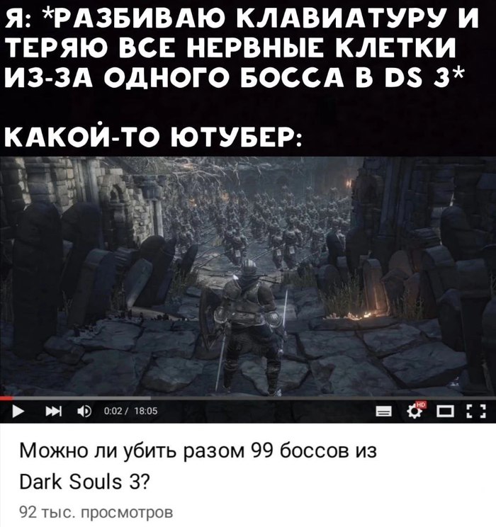 "      3 " Dark Souls, YouTube, , Dark Souls 3,   , , , ,  ,   