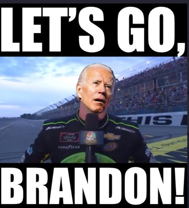 Let's go, Brandon!  ? , , ,   ,  , Brandon, , ,   