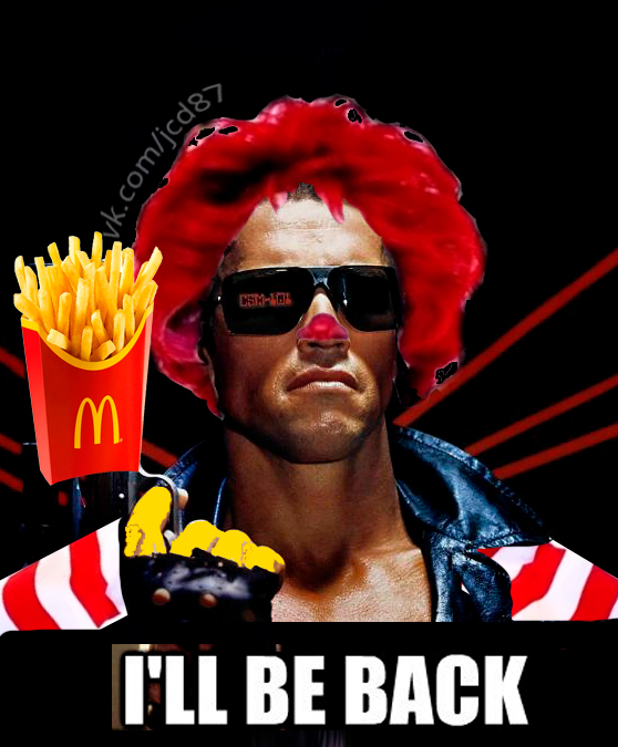 McDonald's is closed - My, McDonald's, Arnold Schwarzenegger, A crisis, Photoshop, Memes, Old games and memes, Memoirs, Nostalgia, 90th, Childhood of the 90s, Past, VHS, Terminator, French fries, Ill be back, 