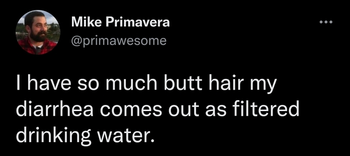 Какая омерзительная прелесть Twitter, Скриншот, Понос, Волосатость, Питьевая вода, Туалетный юмор