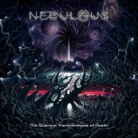 Nebulous - 2013 - The Quantum Transcendence Of Death - Blast Head Records Technical Metal, Death Metal, , YouTube, , , 