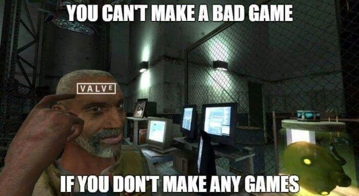 This is why Half life 3 didn't come out - Memes, Picture with text, Sad humor, Half-life, Valve, Half-life 3