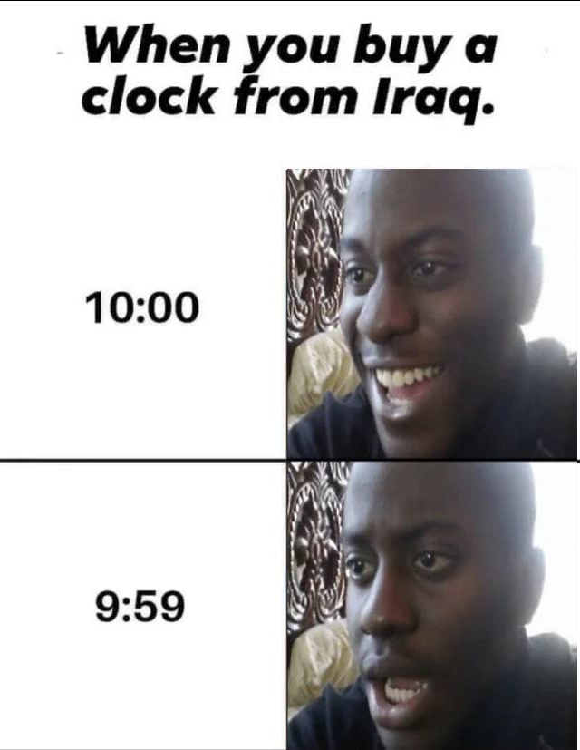 When I bought a watch from Iraq - Humor, Picture with text, Countdown