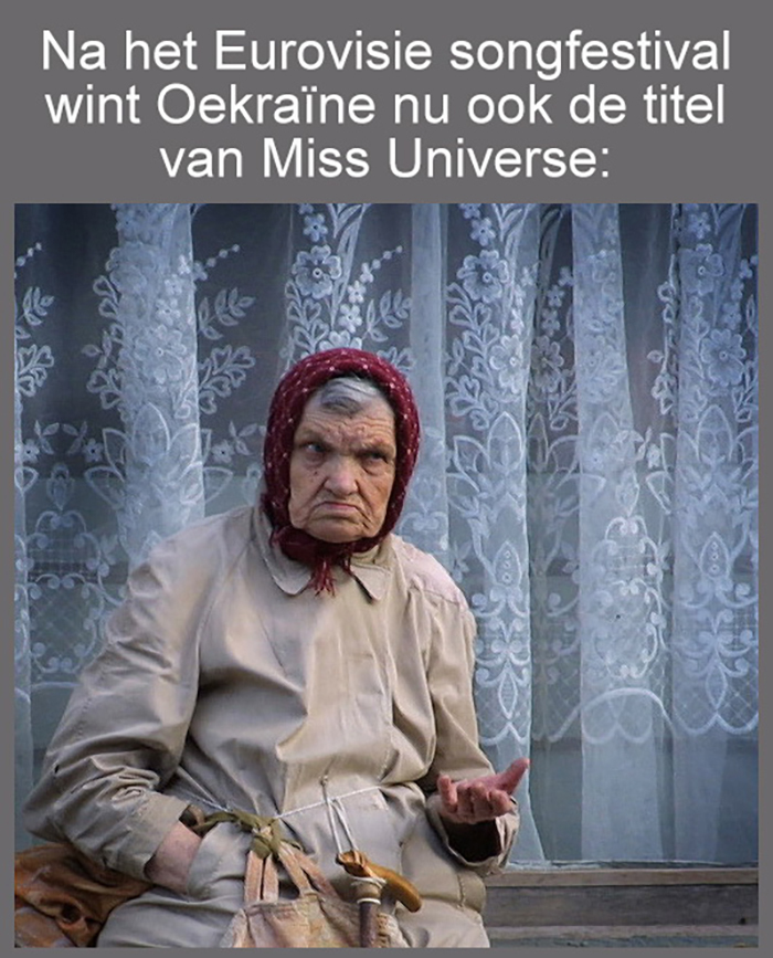 The Dutch are joking - Grandmother, Miss Universe, Eurovision, Picture with text