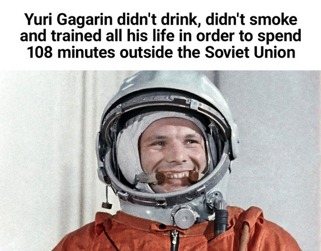 Gagarin and space - Politics, Humor, Picture with text, Yuri Gagarin, the USSR, Memes