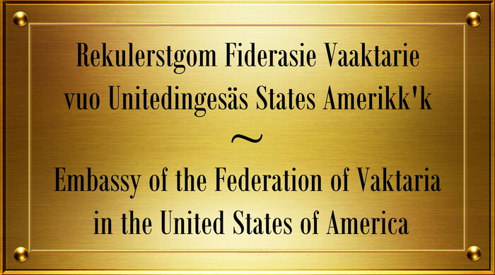 (Ёlonds lingue) Пример таблички посольства Федерации Вактария в США Политика, Лингвистика, Конланги, Лингвофрики