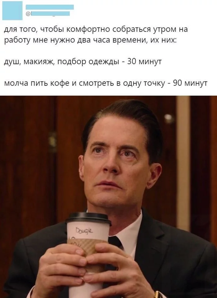 coffee in the morning - Memes, Coffee, Morning, Picture with text, Twin Peaks, Kyle MacLachlan
